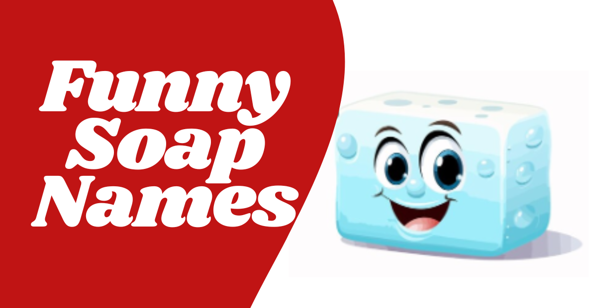 Clever and Catchy Soap Business Name Ideas to Inspire Your Brand